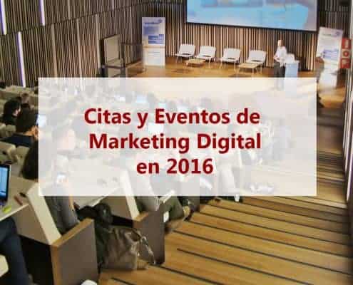 Eventos de marketing online y social media para 2016 caso de éxito marketing digital 15 eventos Marketing Digital 2016