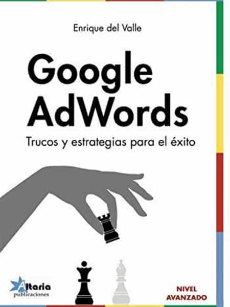 Google AdWords: Trucos y estrategias para el éxito