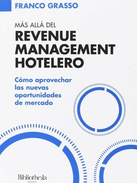 Más allá del Revenue Management Hotelero