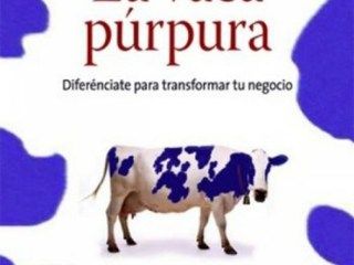 La vaca púrpura: Diferénciate para transformar tu negocio startup 6 La vaca púrpura: Diferénciate para transformar tu negocio