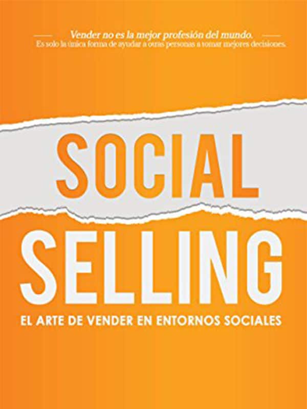 SOCIAL SELLING: El arte de vender en entornos sociales SOCIAL SELLING 1 SOCIAL SELLING: El arte de vender en entornos sociales