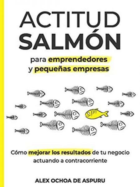Actitud Salmón Cómo mejorar los resultados de tu negocio