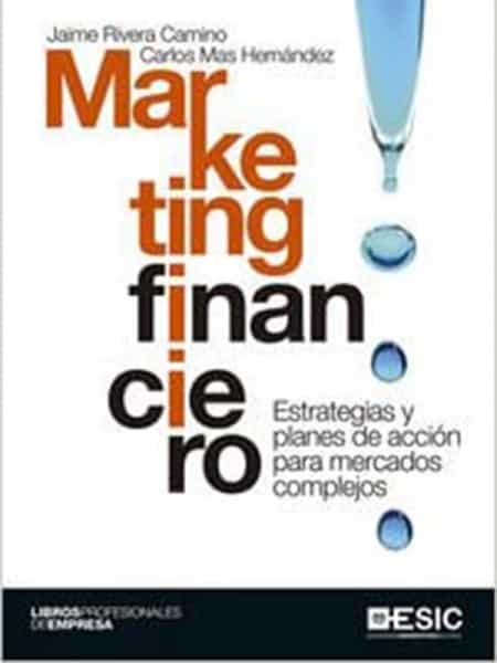 Marketing Financiero. Estrategias Y Planes De Acción