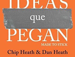 Ideas Que pegan. Claves de la Comunicación efectiva. content 6 Ideas Que pegan. Claves de la Comunicación efectiva