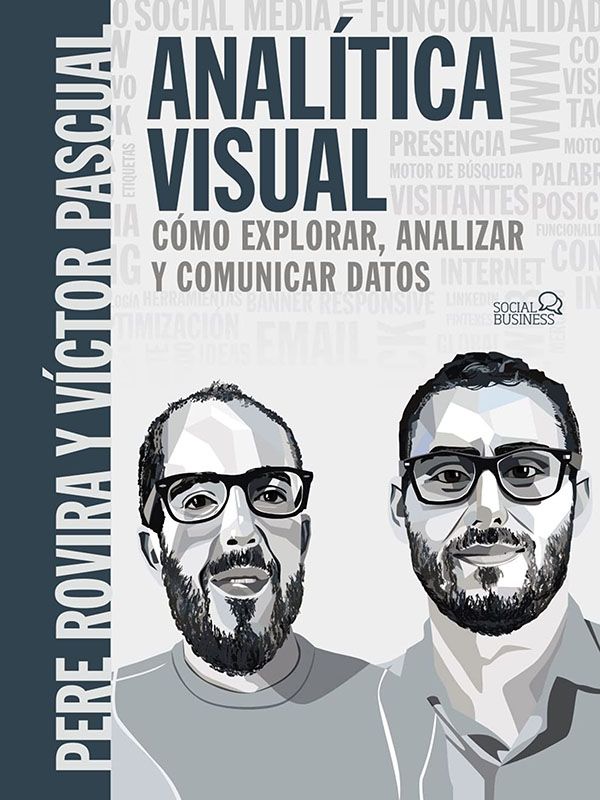 Analítica Visual. Como explorar, analizar y comunicar datos. Analítica Visual 1 Analítica Visual. Como explorar, analizar y comunicar datos
